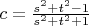 $c=\frac{s^2+t^2-1}{s^2+t^2+1}$