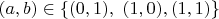 $(a,b) \in \{(0,1), \ (1,0), (1,1) \}$