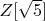 $Z[\sqrt 5 ]$