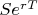 $Se^{rT}$