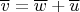 $\overline v=\overline w+\overline u$