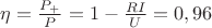 $\eta =\frac { { P }_{ + } }{ P } =1-\frac { RI }{ U } =0,96$