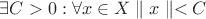 $\exists C>0: \forall x\in X \parallel x\parallel < C$