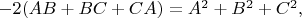 $-2(AB+BC+CA)=A^2+B^2+C^2,$