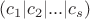 $(c_1|c_2|...|c_s)$