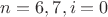 $n=6,7, i=0$
