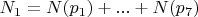 $N_1 = N(p_1) + ... + N(p_7)$