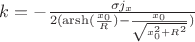 $k = -\frac{\sigma j_x}{2(\operatorname{arsh}(\frac{x_0}{R}) - \frac{x_0}{\sqrt{x_0^2 + R^2}})}$