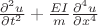 $\frac{\partial^2 u}{\partial t^2}+\frac{EI}{m}\frac{\partial^4 u}{\partial x^4}$