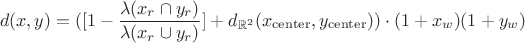 $$d(x,y) = ([1 - \frac {\lambda (x_r \cap y_r)}{\lambda (x_r \cup y_r)}] + d_{\mathbb R^2}(x_{\mathrm{center}}, y_{\mathrm{center}})) \cdot (1 + x_w)(1 + y_w)$$