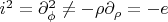 $i^2=\partial_{\phi}^2\ne-\rho\partial_{\rho}=-e$