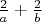 $\frac{2}{a}+\frac{2}{b}$