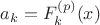 $a_k=F^{(p)}_k(x)$