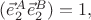 $(\vec{e}_2^A\vec{e}_2^B)=1,$