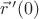 $\vec r\,'(0)$