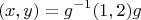 \[
(x,y) = g^{ - 1} (1,2)g
\]