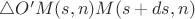 $\triangle O'M(s,n)M(s+ds,n)$
