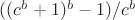$((c^b+1)^b-1)/c^b$