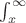 $\int_x^{\infty}$