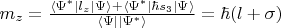 $m_z=\frac{\langle\Psi^{*}|l_z|\Psi\rangle+\langle\Psi^{*}|\hbar s_3|\Psi\rangle}{\langle\Psi||\Psi^{*}\rangle}=\hbar (l+\sigma)$