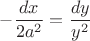 $-\dfrac{dx}{2a^2} = \dfrac{dy}{y^2}$