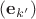 $(\mathbf e_{k'})$