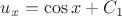 $u_x=\cos x+C_1$