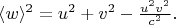 \langle w \rangle^2 = u^2 + v^2 - \frac{u^2v^2}{c^2}.