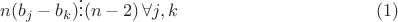 $$n(b_j-b_k) \vdots (n-2) \, \forall j,k \eqno{(1)}$$