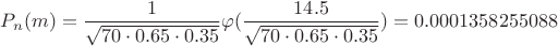 $P_n(m)=\dfrac{1}{\sqrt{70\cdot0.65\cdot0.35}}\varphi(\dfrac{14.5}{\sqrt{70\cdot0.65\cdot0.35}})=0.0001358255088$