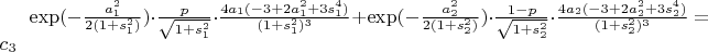 $\exp(-\frac{a_1^2}{2(1+s_1^2)})\cdot \frac{p}{\sqrt{1+s_1^2}}\cdot \frac{4a_1(-3+2a_1^2+3s_1^4)}{(1+s_1^2)^3}+\exp(-\frac{a_2^2}{2(1+s_2^2)})\cdot \frac{1-p}{\sqrt{1+s_2^2}}\cdot \frac{4a_2(-3+2a_2^2+3s_2^4)}{(1+s_2^2)^3}=c_3$