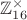 $\mathbb{Z}_{16}^\times$