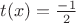 $t(x)=\frac{-1}{2}$