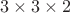 $3\times 3\times 2$