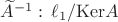 $\widetilde A^{-1}:\,\ell_1/{\rm{Ker}}A$ $\widetilde A^{-1}:\,\ell_1/{\rm{Ker}}A$