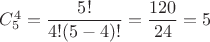 $C_5^4=\dfrac{5!}{4!(5-4)!}=\dfrac{120}{24}=5$