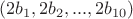 $(2b_1, 2b_2, ..., 2b_{10})$