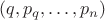 $(q,p_q,\ldots,p_n)$