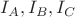 $I_{A}, I_{B}, I_{C}$