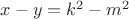 $x-y = k^2 - m^2$