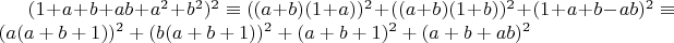 $(1+a+b+ab+a^2+b^2)^2\equiv((a+b)(1+a))^2+((a+b)(1+b))^2+(1+a+b-ab)^2\equiv(a(a+b+1))^2+(b(a+b+1))^2+(a+b+1)^2+(a+b+ab)^2$