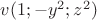 $v(1;-y^2; z^2)$