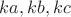 $ka, kb, kc$