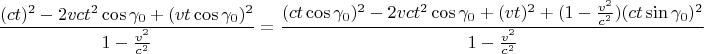 $$\frac{(ct)^2-2vct^2\cos\gamma_0+(vt\cos\gamma_0)^2}{1-\tfrac{v^2}{c^2}}=\frac{(ct\cos\gamma_0)^2-2vct^2\cos\gamma_0+(vt)^2+ (1-\tfrac{v^2}{c^2} )(ct\sin\gamma_0)^2}{1-\tfrac{v^2}{c^2}}$$