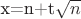 x=n+t\sqrt{n}