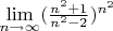 $\lim\limits_{n\to\infty}(\frac{n^2+1}{n^2-2})^{n^2}$