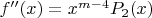 $f''(x) = x^{m-4}P_2(x)$