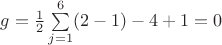 $g=\frac{1}{2}\sum\limits_{j=1}^{6}(2-1)-4+1=0$