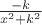 $\frac{-k}{x^2+k^2} $