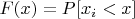 $F(x) = P[x_i < x]$
